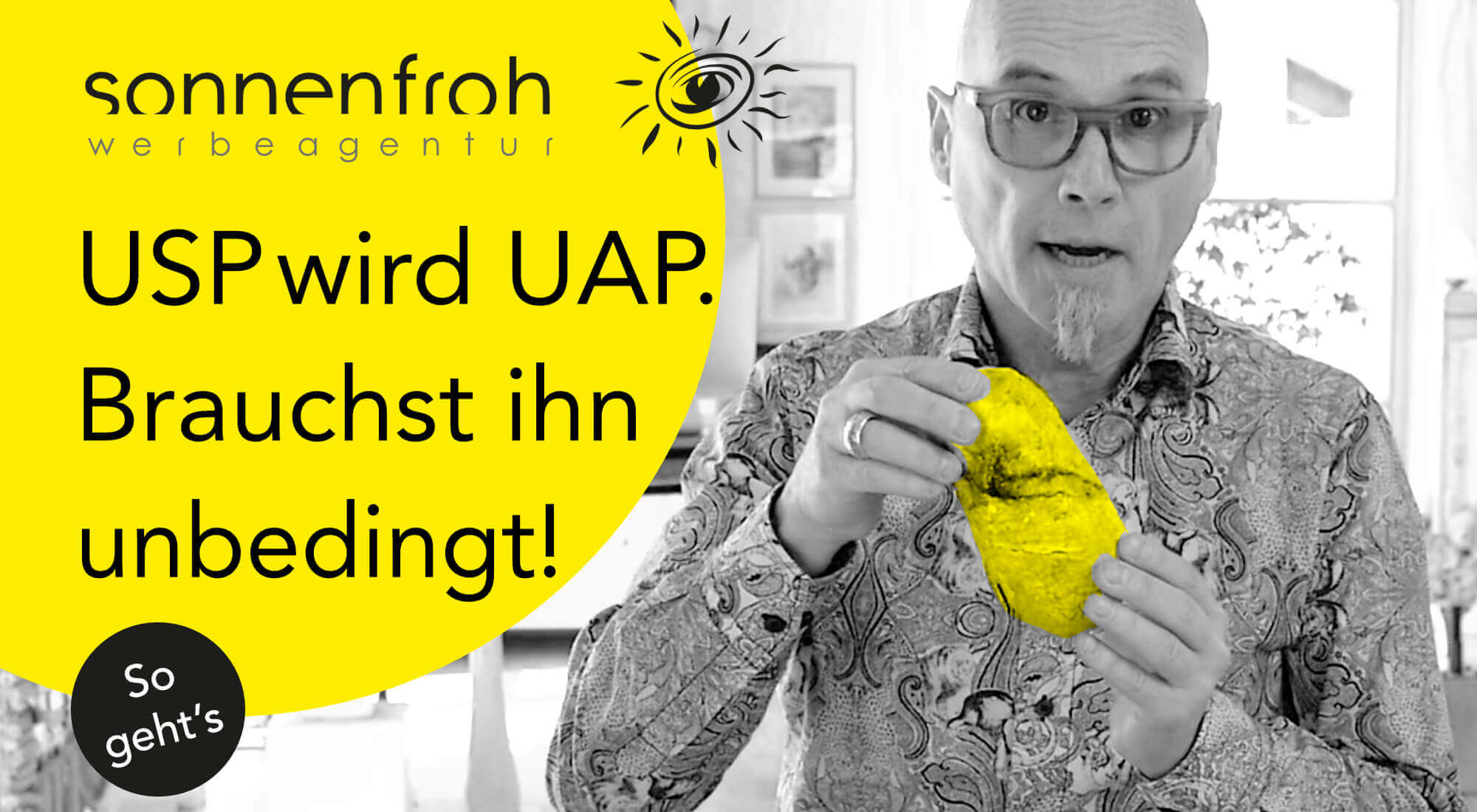 USP wird UAP - Unique Advertising Proposition - gratis Schulungsvideo - Sonnenfroh ACADEMY